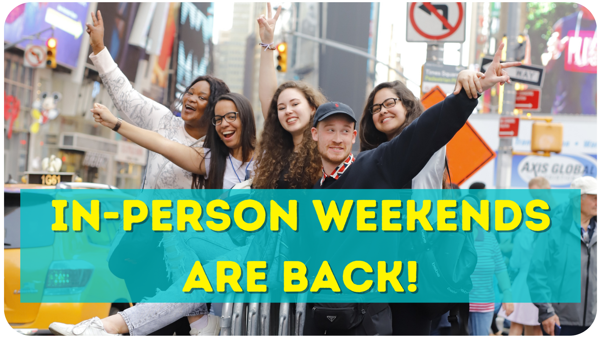 In-Person Weekends Are Back!